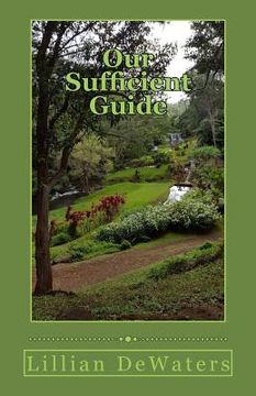 portada Our Sufficient Guide: A Study of the Bible (en Inglés)