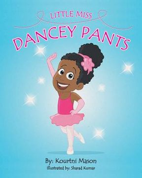 portada Little Miss Dancey Pants (en Inglés)