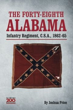 portada The Forty-eighth Alabama Infantry Regiment, C.S.A., 1862-65 (en Inglés)