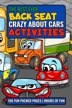 portada The Best Ever Back Seat Crazy About Cars Activities: Fun and entertaining activities (en Inglés)
