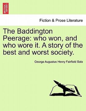 portada the baddington peerage: who won, and who wore it. a story of the best and worst society. (en Inglés)
