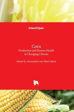 portada Corn: Production and Human Health in Changing Climate (en Inglés)