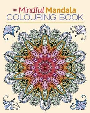 portada The Mindful Mandala Colouring Book (en Inglés)
