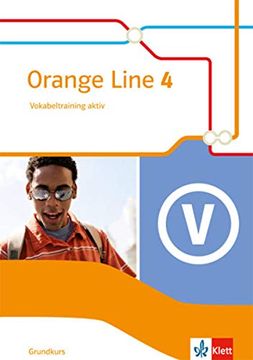 portada Orange Line / Ausgabe 2014: Orange Line / Vokabeltraining Aktiv 4: Ausgabe 2014 / Grundkurs