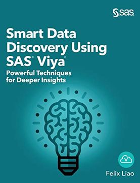 portada Smart Data Discovery Using sas Viya: Powerful Techniques for Deeper Insights (Hardcover Edition) (in English)