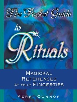 portada the pocket guide to rituals: magickal references at your fingertips (en Inglés)
