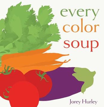 portada Every Color Soup (in English)