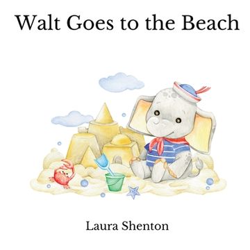 portada Walt Goes to the Beach (en Inglés)