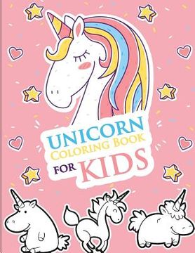 portada Unicorn Coloring Book for Kids: Unicorn Coloring and Activity Book for Kids (en Inglés)