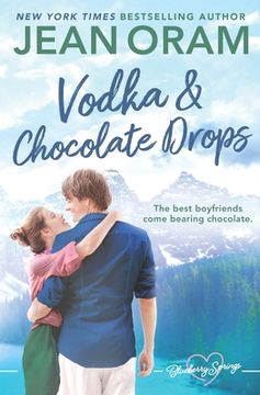 portada Vodka and Chocolate Drops: A Blueberry Springs Sweet Romance (en Inglés)
