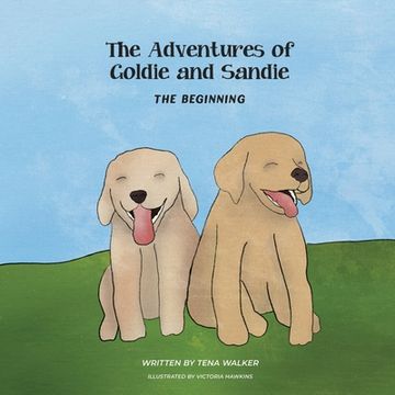 portada The Adventures of Goldie and Sandie: The Beginning (en Inglés)