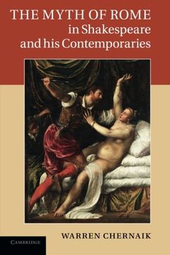 portada The Myth of Rome in Shakespeare and his Contemporaries Paperback (en Inglés)