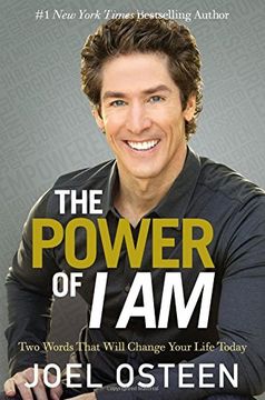 portada The Power of I Am: Two Words That Will Change Your Life Today (en Inglés)