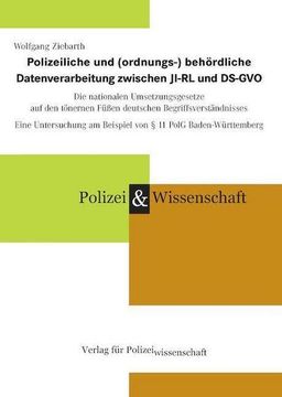 portada Polizeiliche und (Ordnungs-) Behördliche Datenverarbeitung Zwischen Ji-Rl und Ds-Gvo (en Alemán)
