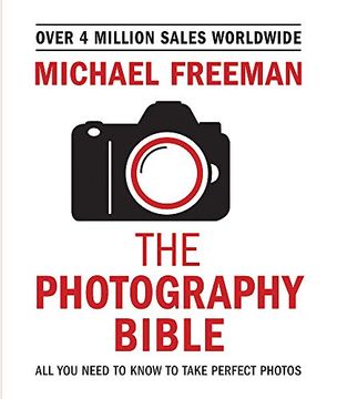 portada The Photography Bible: All you Need to Know to Take Perfect Photos (libro en inglés)