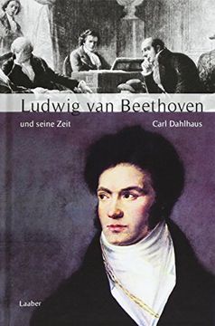 portada Große Komponisten und Ihre Zeit. Ludwig van Beethoven und Seine Zeit (en Alemán)