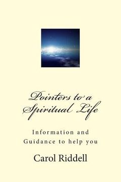 portada Pointers to a Spiritual Life: Information and Guidance to help you (en Inglés)