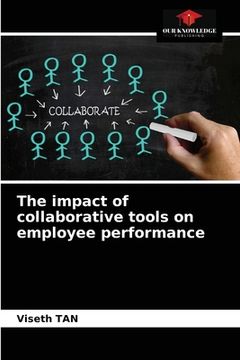 portada The impact of collaborative tools on employee performance (en Inglés)