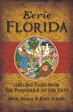 portada Eerie Florida: Chilling Tales from the Panhandle to the Keys (en Inglés)