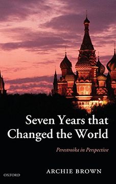 portada Seven Years That Changed the World: Perestroika in Perspective 