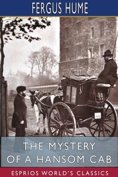 portada The Mystery of a Hansom Cab (Esprios Classics)
