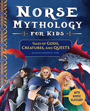 portada Norse Mythology for Kids: Tales of Gods, Creatures, and Quests 