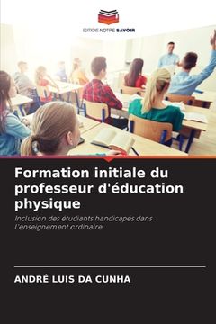 portada Formation initiale du professeur d'éducation physique (en Francés)