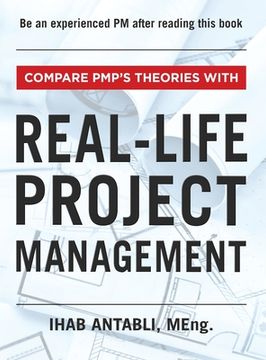 portada Compare PMP's Theories With Real-Life Project Management (in English)