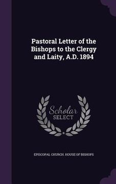 portada Pastoral Letter of the Bishops to the Clergy and Laity, A.D. 1894 (en Inglés)