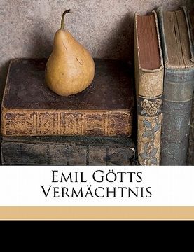 portada Emil Gotts Vermachtnis (en Alemán)