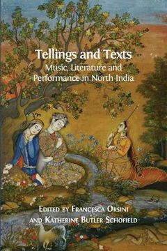 portada Tellings and Texts: Music, Literature and Performance in North India (en Inglés)