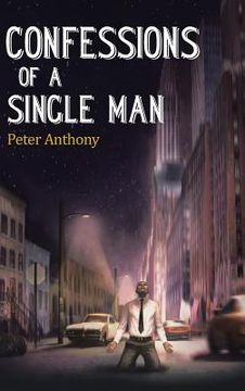 portada Confessions of a Single Man (en Inglés)