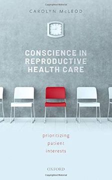 portada Conscience in Reproductive Health Care: Prioritizing Patient Interests (en Inglés)