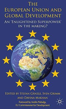 portada The European Union and Global Development: An 'enlightened Superpower' in the Making? (in English)