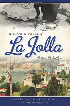 portada Historic Tales of La Jolla (American Chronicles) (en Inglés)