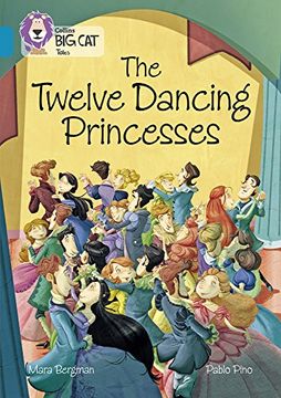 portada The Twelve Dancing Princesses: Band 13/Topaz (Collins Big Cat Tales)