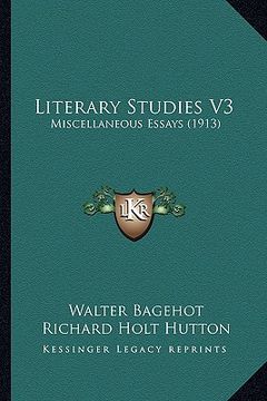 portada literary studies v3: miscellaneous essays (1913) (in English)