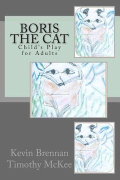 portada Boris the Cat: Child's Play for Adults (en Inglés)