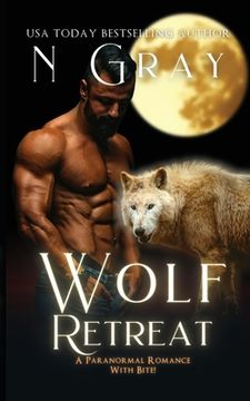portada Wolf Retreat: A Paranormal Romance with Bite! 