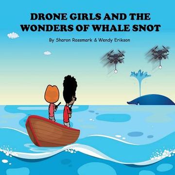 portada Drone Girls And The Wonders Of Whale Snot (en Inglés)