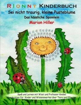 portada Sei nicht traurig, kleine Pusteblume: Das haessliche Spinnlein (Spass und Lernen mit Wissi und Professor Knobel) (Volume 1) (German Edition)