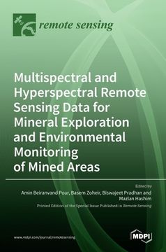 portada Multispectral and Hyperspectral Remote Sensing Data for Mineral Exploration and Environmental Monitoring of Mined Areas (en Inglés)