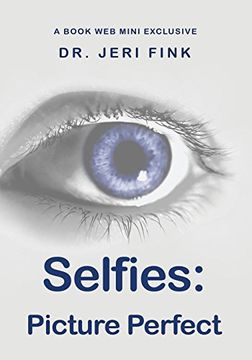 portada Selfies: Picture Perfect (Book web Minis) (en Inglés)