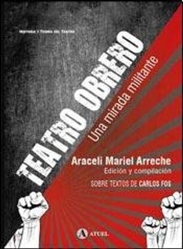 portada Teatro Obrero una Mirada Militante (in Spanish)