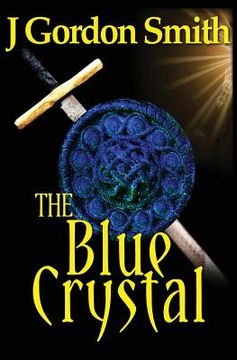 portada The Blue Crystal: Gemstone Series, Epic Swords & Sorcery Fantasy (in English)