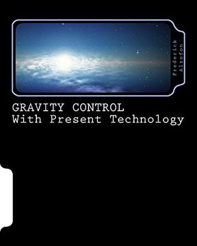 portada Gravity Control With Present Technology (en Inglés)