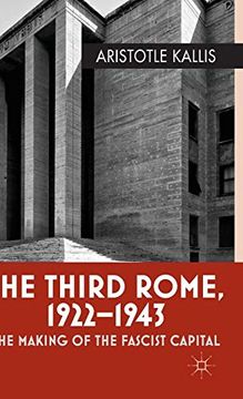portada The Third Rome, 1922-43: The Making of the Fascist Capital 