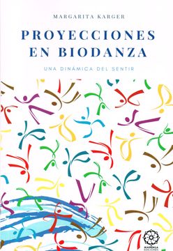 portada Proyecciones en Biodanza (in Spanish)