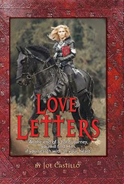 portada Love Letters: After a Hard Journey you Will Find Him, When you Search With all Your Heart. (en Inglés)