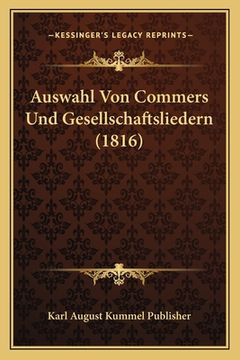 portada Auswahl Von Commers Und Gesellschaftsliedern (1816) (en Alemán)